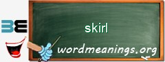 WordMeaning blackboard for skirl